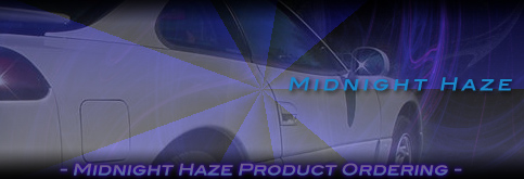 Midnight Haze Auto Concepts - Product Ordering